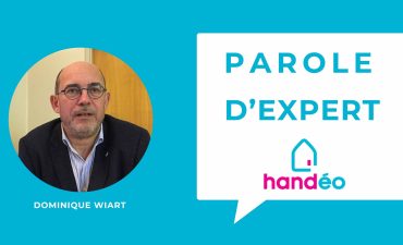 Parole d'expert Handéo Solutions - Dominique Wiart